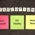 10+ New Year Resolution Ideas You Should Consider In 2023 & Learn On How To Stick To Your Resolutions